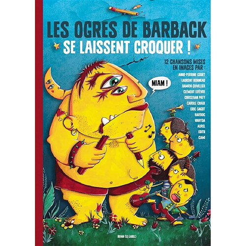 Les Ogres de Barback se laissent croquer !