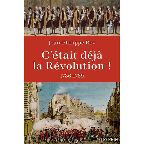 C'était déjà la Révolution ! : 1786-1789 · Occasion