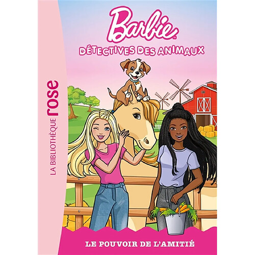 Barbie : détectives des animaux. Vol. 2. Le pouvoir de l'amitié
