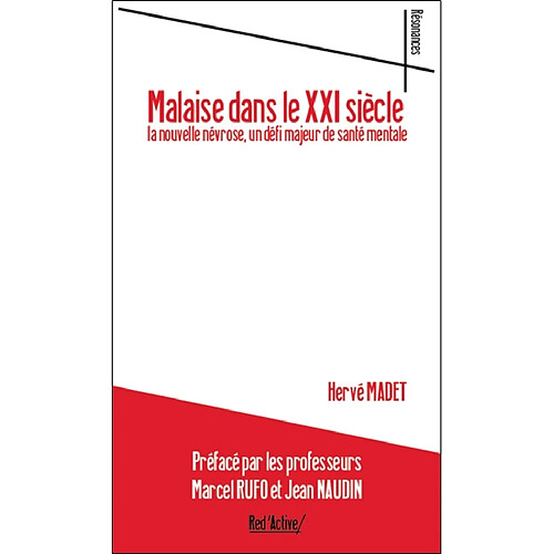 Malaise dans le XXIe siècle : la nouvelle névrose, un défi majeur de santé mentale