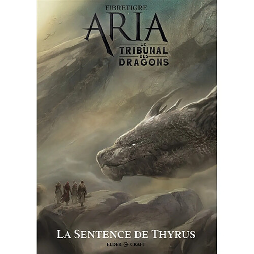 ARIA : Le Tribunal des Dragons 2/2 - La Sentence de Thyrus