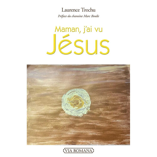 Maman, j'ai vu Jésus · Occasion
