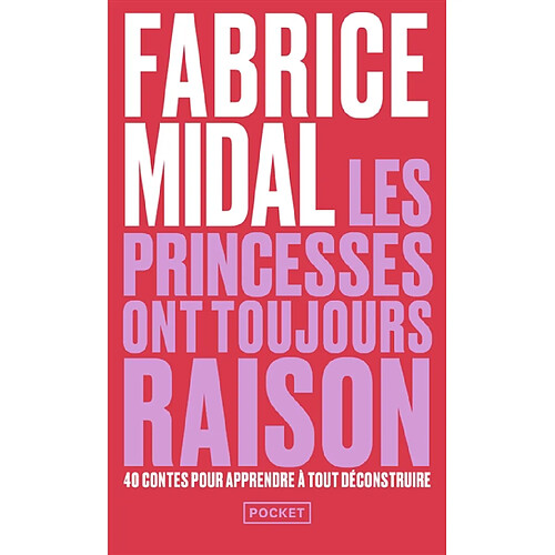 Les princesses ont toujours raison : la sagesse des contes et légendes pour déjouer les pièges d'aujourd'hui