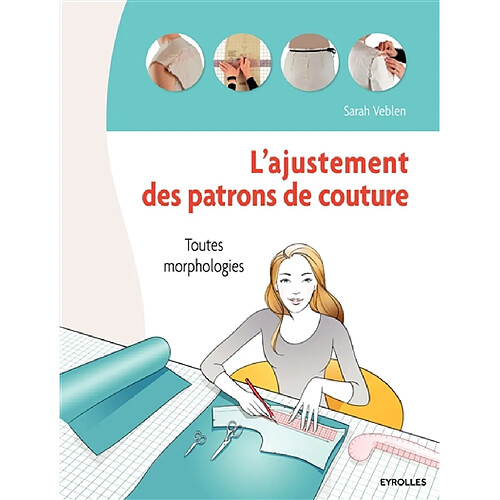 L'ajustement des patrons de couture : toutes morphologies