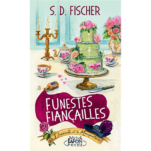 La demoiselle et le mousquetaire. Vol. 1. Funestes fiançailles