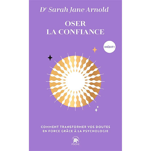 Oser la confiance : comment transformer vos doutes en force grâce à la psychologie