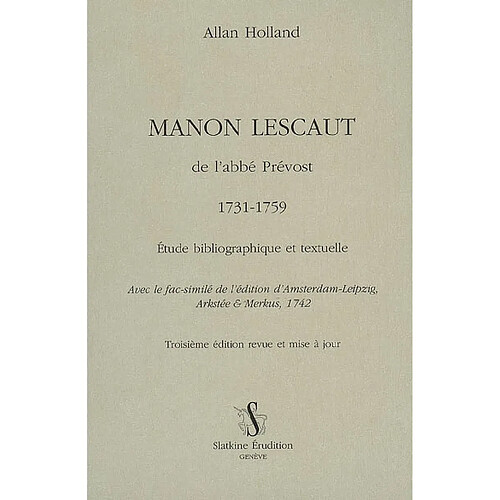 Manon Lescaut de l'abbé Prévost, 1731-1759 : étude bibliographique et textuelle · Occasion