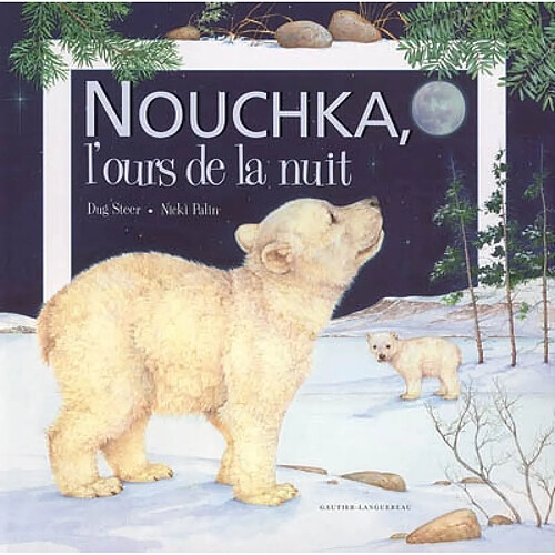Nouchka, l'ours de la nuit · Occasion
