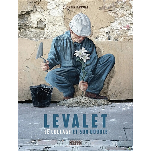 Levalet : le collage et son double