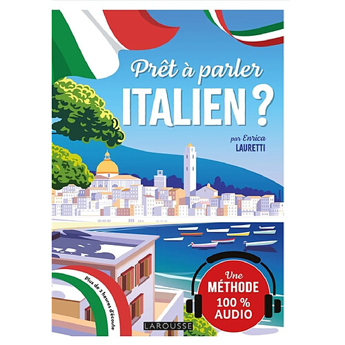 Prêt à parler italien ? : une méthode 100 % audio