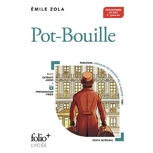 Pot-Bouille : parcours dévoiler les rouages de la société, 1882 : texte intégral, programme du bac, 1re générale