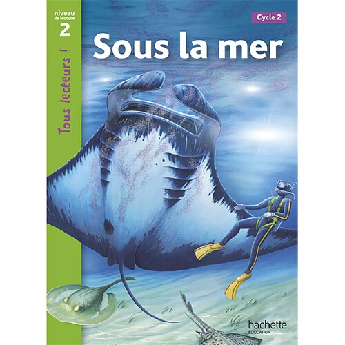 Sous la mer, cycle 2 : niveau de lecture 2