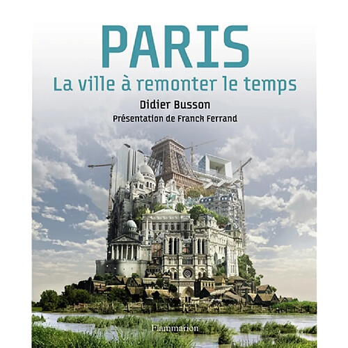 Paris, la ville à remonter le temps · Occasion