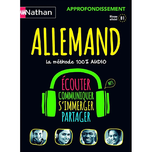 Allemand : approfondissement, la méthode 100% audio, niveau atteint B1, MP3 : écouter, communiquer, s'immerger, partager · Occasion