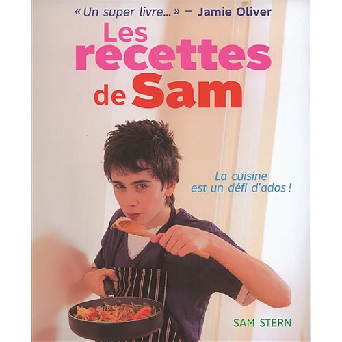Les recettes de Sam : la cuisine est un défi d'ados ! · Occasion