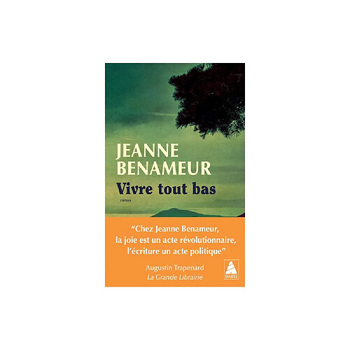 Actes Sud Vivre tout bas - Roman de Jeanne Benameur, broché, 208 pages