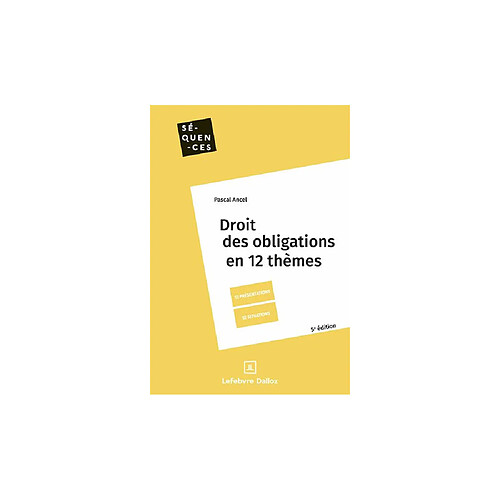 Dalloz Droit des obligations - 5e éd. - En 12 thèmes - Broché