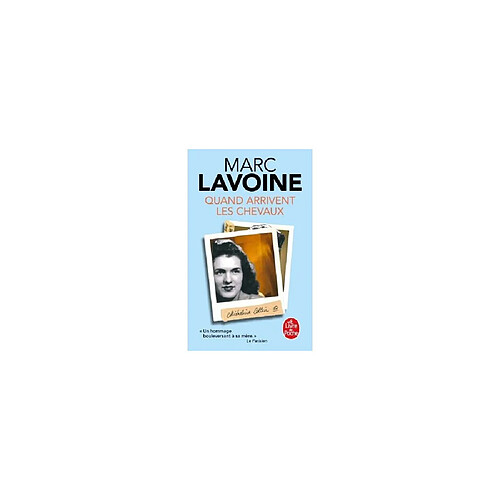 Lgf Marc Lavoine - Quand arrivent les chevaux - Livre de Poche 224 pages · Occasion