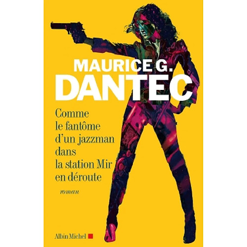 Comme le fantôme d'un jazzman dans la station Mir en déroute · Occasion