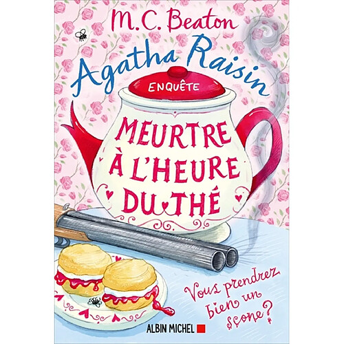 Agatha Raisin enquête. Vol. 37. Meurtre à l'heure du thé