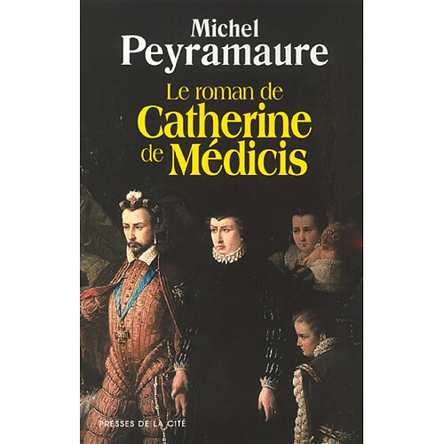Le roman de Catherine de Médicis · Occasion