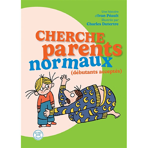 Cherche parents normaux (débutants acceptés) · Occasion