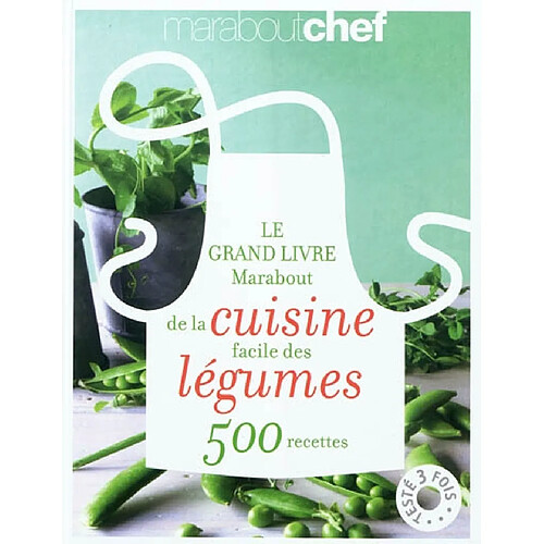 Le grand livre Marabout de la cuisine facile des légumes : 500 recettes · Occasion