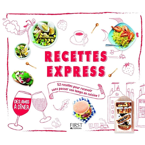 Recettes express : 52 recettes pour recevoir sans passer son temps en cuisine ! · Occasion