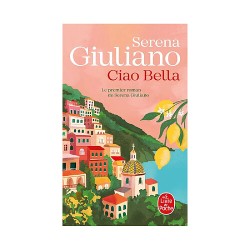 Ciao Bella - Le premier roman de Serena Giuliano - Roman broché 224 pages · Occasion