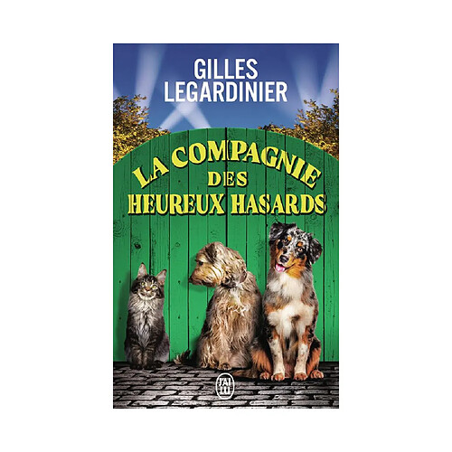 J'ai Lu La Compagnie des Heureux Hasards - Roman français - Livre de poche