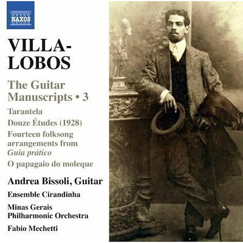 Naxos Villa Lobos Manuscrits pour Guitare Vol. 3