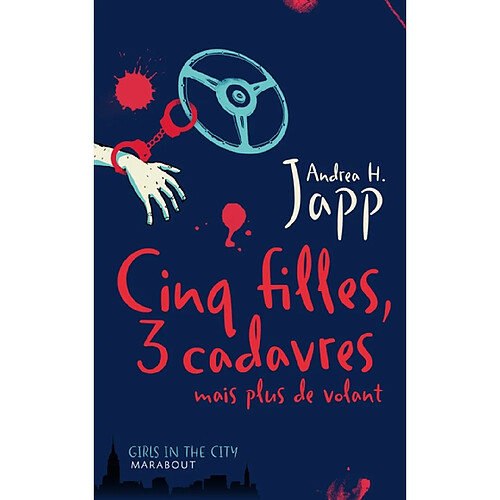 Cinq filles, trois cadavres, mais plus de volant · Occasion
