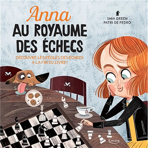 Anna au royaume des échecs : découvre les règles des échecs à la fin du livre ! · Occasion