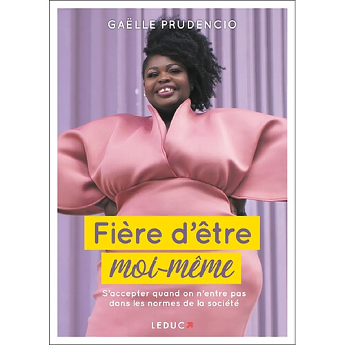 Fière d'être moi-même : s'accepter quand on n'entre pas dans les normes de la société · Occasion