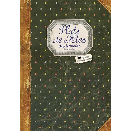Plats de fêtes des terroirs · Occasion