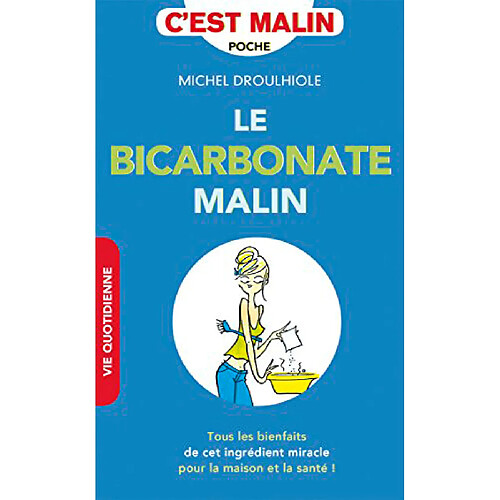Le bicarbonate malin : tous les bienfaits de cet ingrédient miracle pour la maison et la santé ! · Occasion
