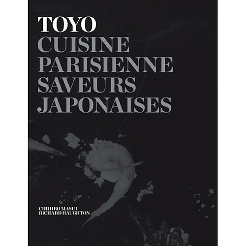 Toyo : cuisine parisienne, saveurs japonaises · Occasion