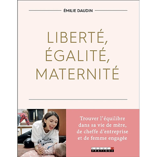 Liberté, égalité, maternité · Occasion