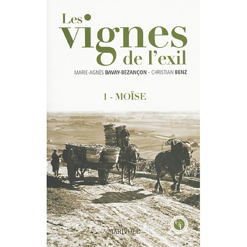Les vignes de l'exil. Vol. 1. Moïse · Occasion
