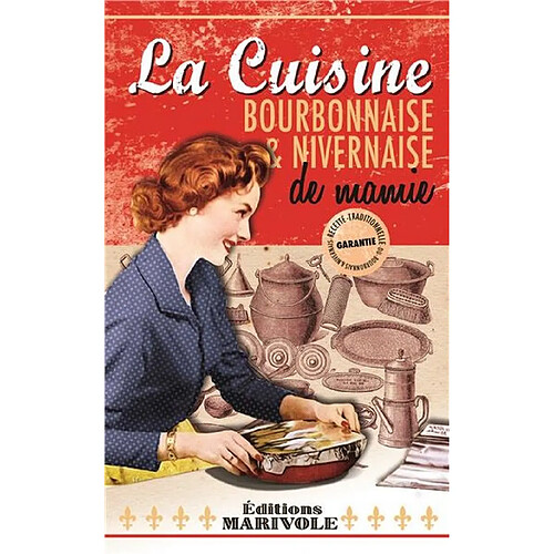 La cuisine bourbonnaise & nivernaise de mamie · Occasion