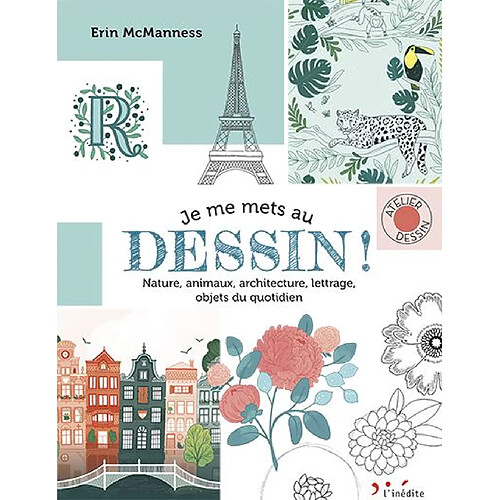 Je me mets au dessin ! : nature, animaux, architecture, lettrage, objets du quotidien · Occasion