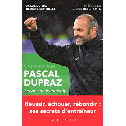 Une saison avec Pascal Dupraz : leçons de leadership · Occasion