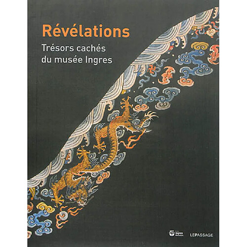 Révélations : trésors cachés du musée Ingres · Occasion