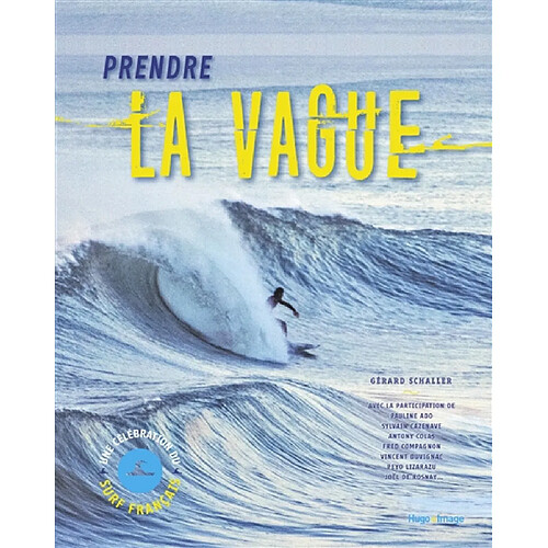 Prendre la vague : une célébration du surf français · Occasion