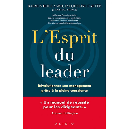 L'esprit du leader : révolutionner son management grâce à la pleine conscience · Occasion