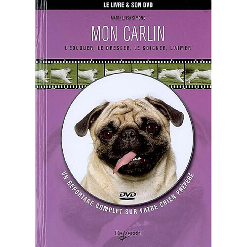 Mon carlin : l'éduquer, le dresser, le soigner, l'aimer · Occasion
