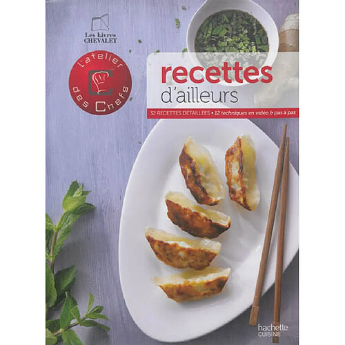 Recettes d'ailleurs : 12 techniques en vidéo, 32 recettes détaillées · Occasion
