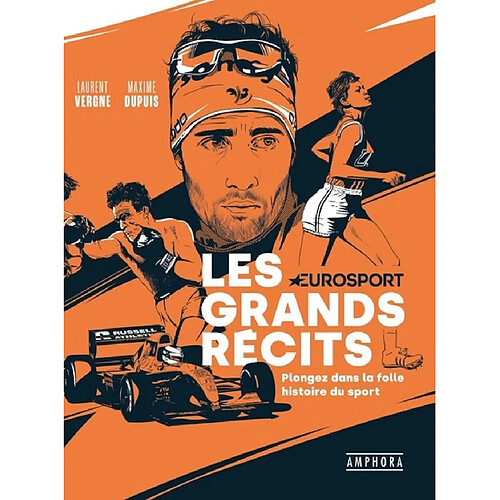 Les grands récits : plongez dans la folle histoire du sport · Occasion