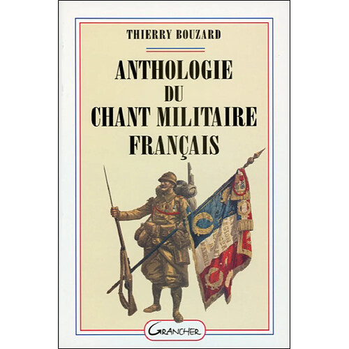 Anthologie du chant militaire français · Occasion