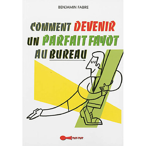 Comment devenir un parfait fayot au bureau · Occasion